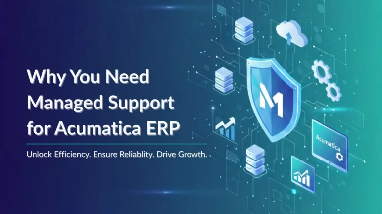 Why You Need Managed Support for Acumatica ERP_11zon